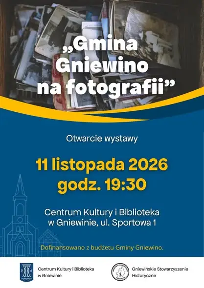 Wystawa „Gmina Gniewino na fotografii” – otwarcie już 11 listopada