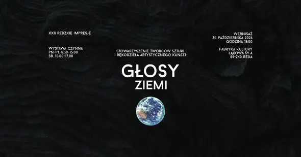 XXII Redzkie Impresje: wernisaż wystawy „Głosy Ziemi” w Fabryce Kultury